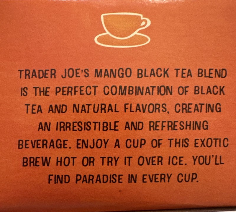 NEW Trader Joe's Mango Flavored Black Tea 20 Tea Bags Iced Or Hot Best By 3/2027 gallery
